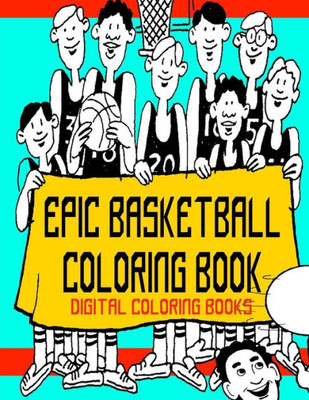 Epic Basketball Coloring Book
