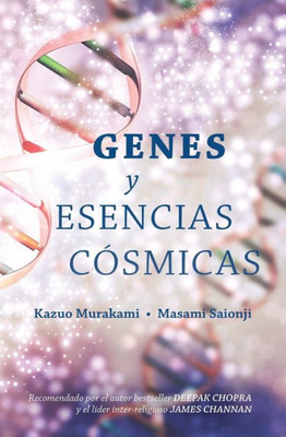 Genes y Esencias Cósmicas (Spanish Edition)