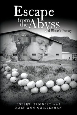 Escape from the Abyss: A Woman's Journey