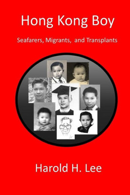 Hong Kong Boy: Seafarers, Migrants, and Transplants