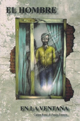 El hombre en la ventana (Spanish Edition)