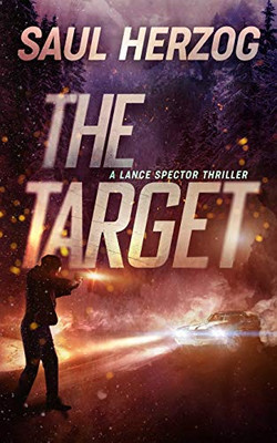 The Target: American Assassin (Lance Spector Thrillers)