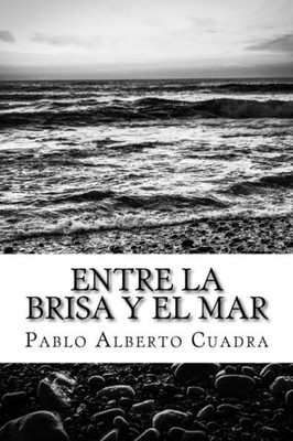 Entre La Brisa Y El Mar (Spanish Edition)