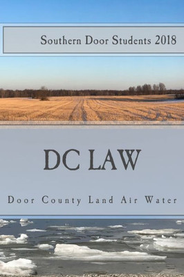 Door County Land Air Water: Environmental Issues in Door County