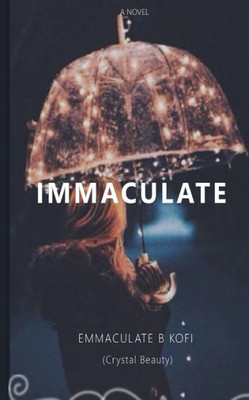 Immaculate: A Novel