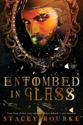 Entombed in Glass (Unfortunate Soul Chronicles)