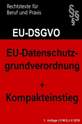 EU-Datenschutzgrundverordnung: Datenschutz-Grundverordnung 2018 (German Edition)