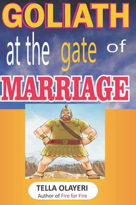 GOLIATH at the gate of MARRIAGE (Christian Marriage Books)