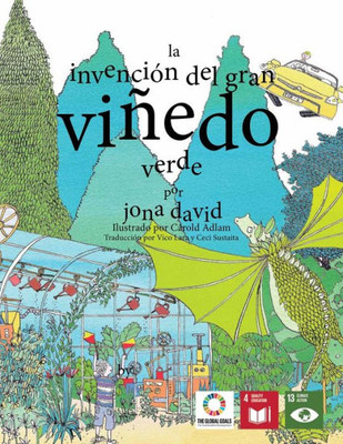 La Invencion del Gran Vinedo Verde (Voces de las Generaciones del Futuras) (Spanish Edition)