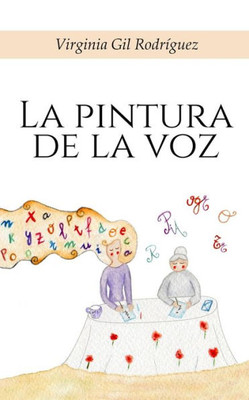 La pintura de la voz (Spanish Edition)