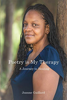 Poetry is My Therapy: A Journey to Healing