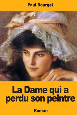 La Dame qui a perdu son peintre (French Edition)