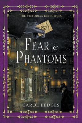 Fear & Phantoms (The Victorian Detectives)