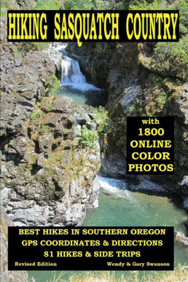 Hiking Sasquatch Country: Best Hikes In Southern Oregon