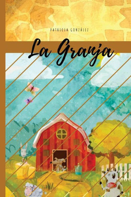 La Granja - Segunda Edición (Spanish Edition)