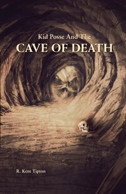 Kid Posse and the Cave of Death