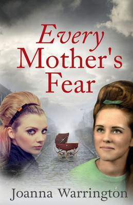 Every Mother's Fear (Every Parent's Fear)