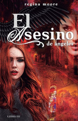 El Asesino de Angeles (Crónicas de Ángeles) (Spanish Edition)