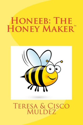 Honeeb: aka, Stu-Dius: The Honey Maker (The Nothing Bug Tree)