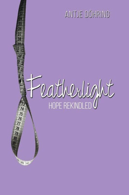 Featherlight: Hope Rekindled