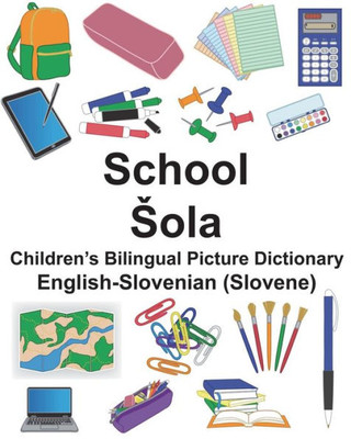 English-Slovenian (Slovene) School/ola Childrens Bilingual Picture Dictionary (FreeBilingualBooks.com)