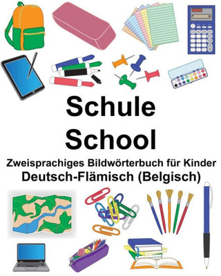 Deutsch-Flämisch (Belgisch) Schule/School Zweisprachiges Bildwörterbuch für Kinder (FreeBilingualBooks.com) (German Edition)