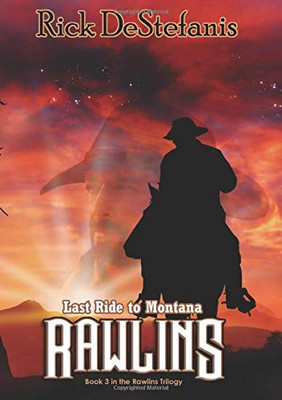 Rawlins, Last Ride to Montana (The Rawlins Trilogy) - Hardcover