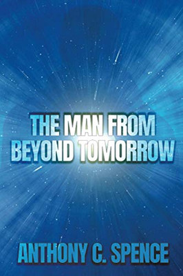 The Man From Beyond Tomorrow