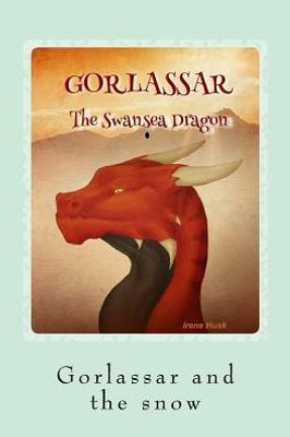 Gorlassar and the snow (Gorlassar the Swansea Dragon)