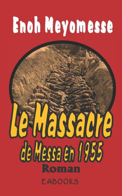 Le Massacre de Messa (French Edition)