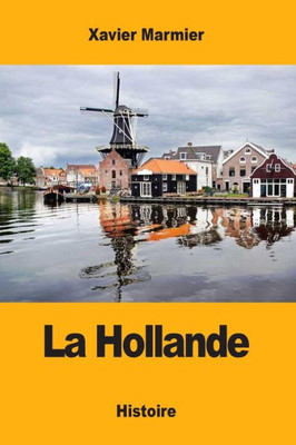 La Hollande (French Edition)