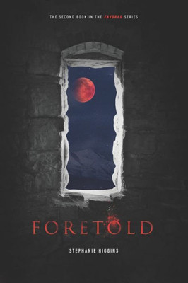 Foretold (Favored)