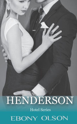 Henderson: Book 1: The Hotel Series