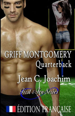 Griff Montgomery, Quarterback (Edition Francaise) (Un et Dix) (French Edition)