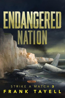 Endangered Nation (Strike a Match)