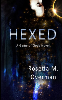Hexed: A Game of Gods Novel