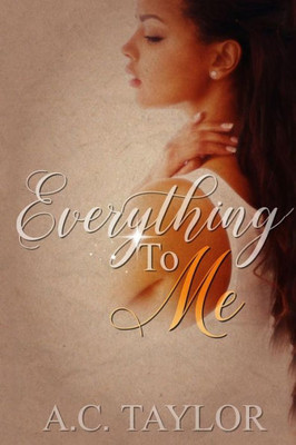 Everything To Me