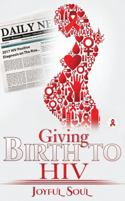 Giving birth to HIV