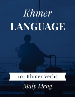 Khmer Language: 101 Khmer Verbs