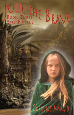 Julie the Brave: The Battle