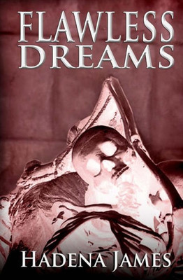 Flawless Dreams (Dreams & Reality Series)