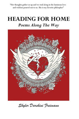 Heading For Home: Poems Along The Way