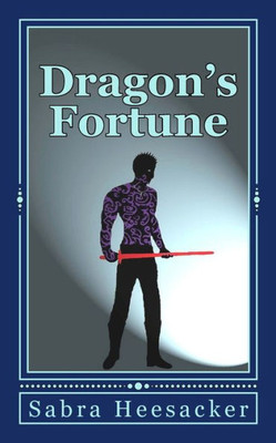 Dragon's Fortune (The Dragon's Fate)