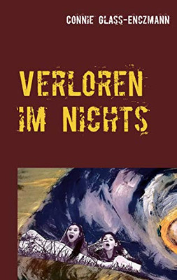 Verloren im Nichts: Die geheime Mission (German Edition)