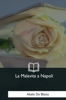 La Malavita a Napoli (Italian Edition)