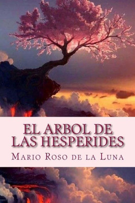 El Arbol de las Hesperides (Spanish Edition)