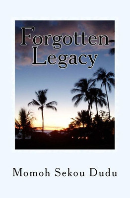 Forgotten Legacy: A Novel