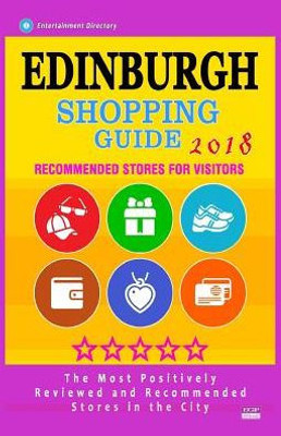 Edinburgh Shopping Guide 2018: Best Rated Stores in Edinburgh, Scotland - Stores Recommended for Visitors, (Shopping Guide 2018)