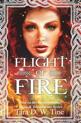Flight of Fire (Minorie Raine: Trials & Tribulations)