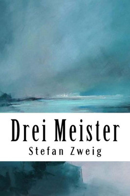 Drei Meister: Balzac. Dickens. Dostojewski. (German Edition)